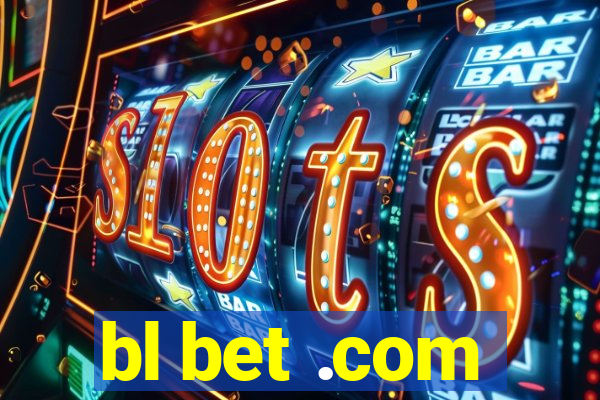 bl bet .com